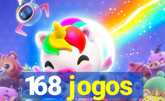 168 jogos